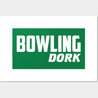 Bowling Dork Posters and Art